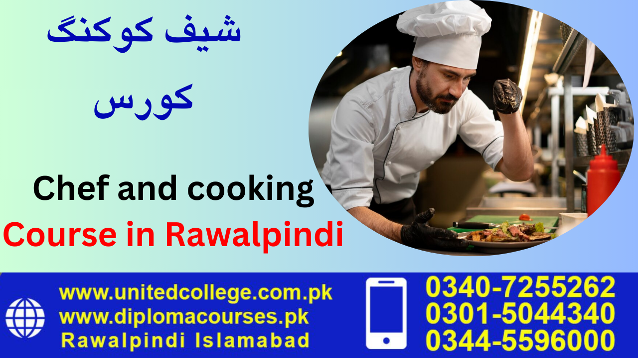 Chef and Cooking Courses in Rawalpindi :