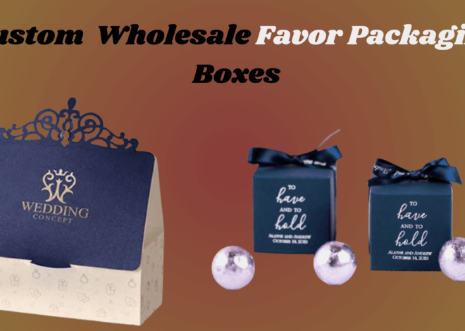 Unwrapping Elegance: A Comprehensive Guide To Custom Favour Boxes