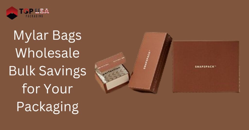 Mylar Bags Wholesale Bulk Savings for Your Packaging