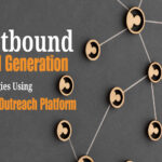 Outbound Lead Generation Strategies Using Email Outreach Platform