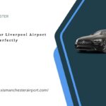 Timing Your Liverpool Airport Transfer Perfectly