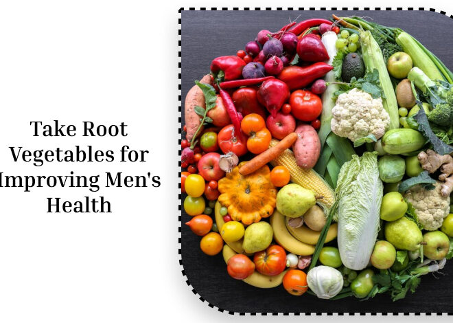 Take Root Vegetables for Improving Men’s Health