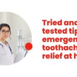 Tried-and-tested-tips-for-emergency-toothache-relief-at-home