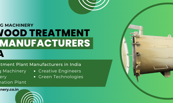 Top 5 Wood Treatment Plant Manufacturers in India