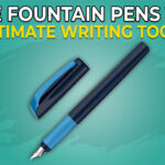 Top 10 Fountain Pens for Beginners