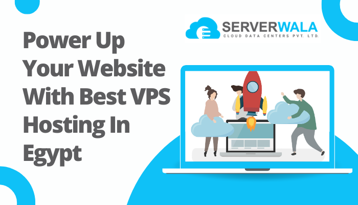 Power Up your website with the best VPS hosting in Egypt