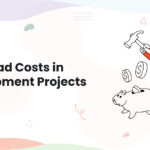 8 Tips to Reduce Overhead Costs in Development Projects