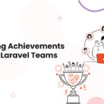 Celebrating Achievements in Remote Laravel Teams Culture