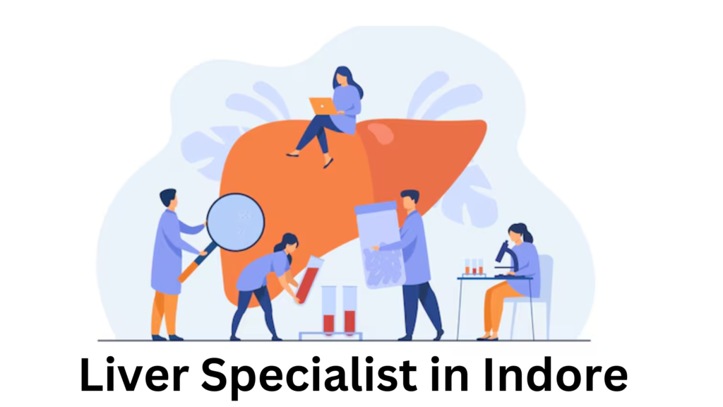 liver specialist in indore